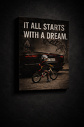 It All Starts With a Dream
